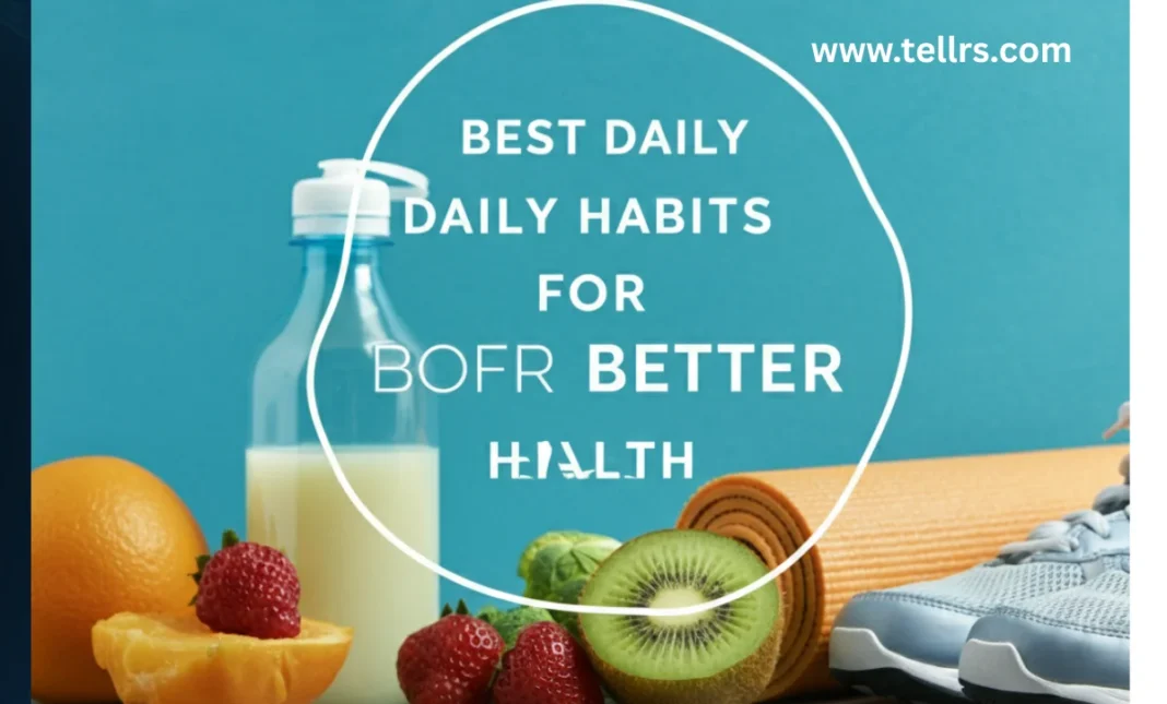 Best daily habits for better health
