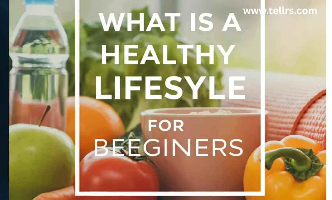What is a healthy lifestyle for beginners