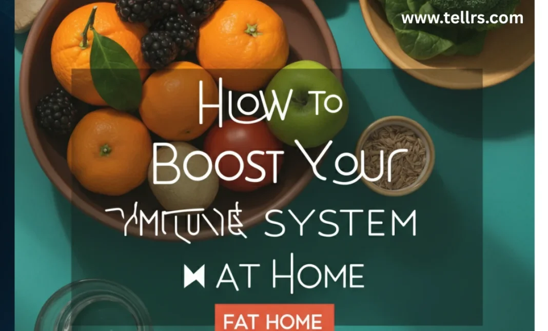 How to boost immune system at home