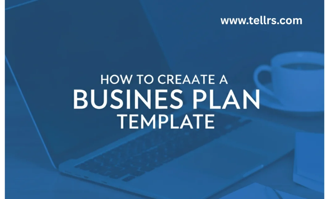 How to create a business plan template